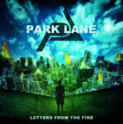 Park Lane : Letters from the Fire